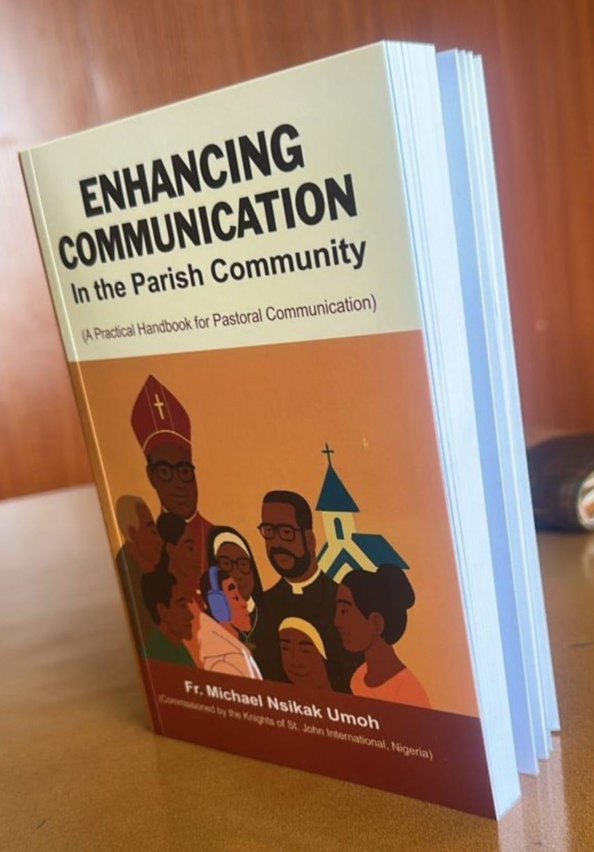 A copy of Enhancing Communication in the Parish Community by Fr. Michael Nsikak Umoh